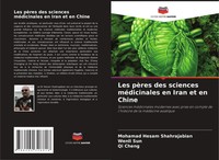 Mohamad Hesam Shahrajabian (U. A.) | Les PèRes Des Sciences MéDicinales En...