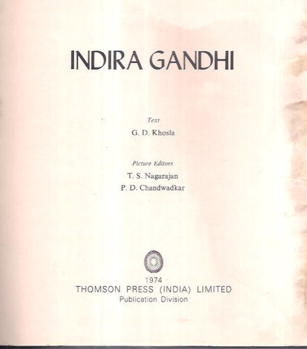 INDIA RARE - INDIRA GANDHI TEXT G D KHOSLA PICTURE EDITORS T S NAGARAJAN 1974 - Picture 1 of 3