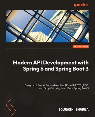 Sourabh Sharma | Modern API Development with Spring 6 and Spring Boot 3 -...