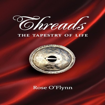 Threads - The Tapestry Of Life Rose O'Flynn Paperback Amazon Digi