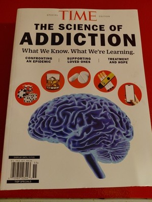 Time Special Edition The Science Of Addiction 2025 Magazine *NEW* What We Know