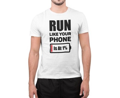 Lustiges T-Shirt Run Like Your Phone is at 1 % erstaunlich Neuheit