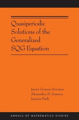 Quasiperiodic Solutions of the Generalized SQG Equation by Javier G?mez-Serrano 