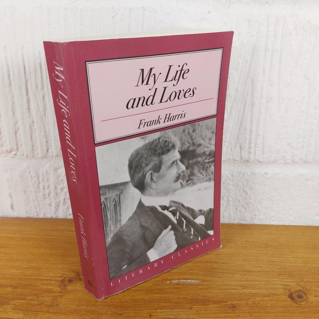 My Life and Loves — Frank Harris Paperback