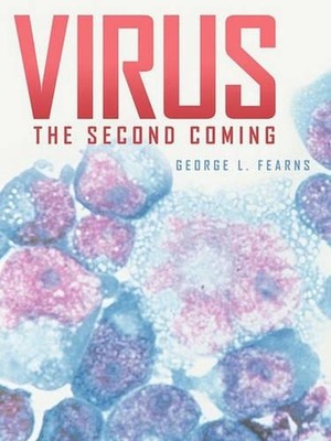 Virus: The Second Coming by George L. Fearns (English) Paperback Book