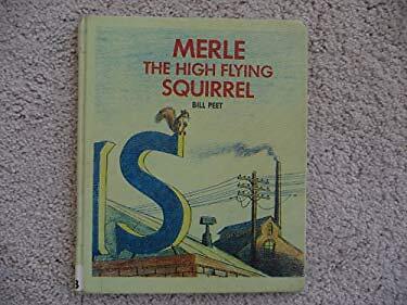 Merle the High Flying Squirrel Hardcover Bill Peet