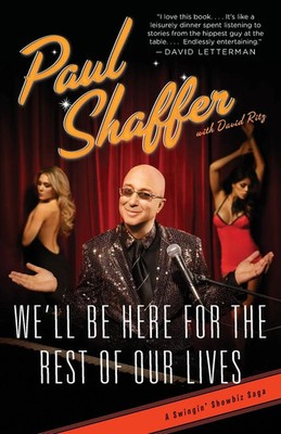 Paul Shaffer (u. a.) | We'll Be Here For the Rest of Our Lives | Taschenbuch