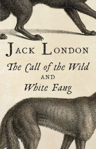 Thumbnail - The Call Of The Wild & White Fang (vintage Classics) By London, Jack