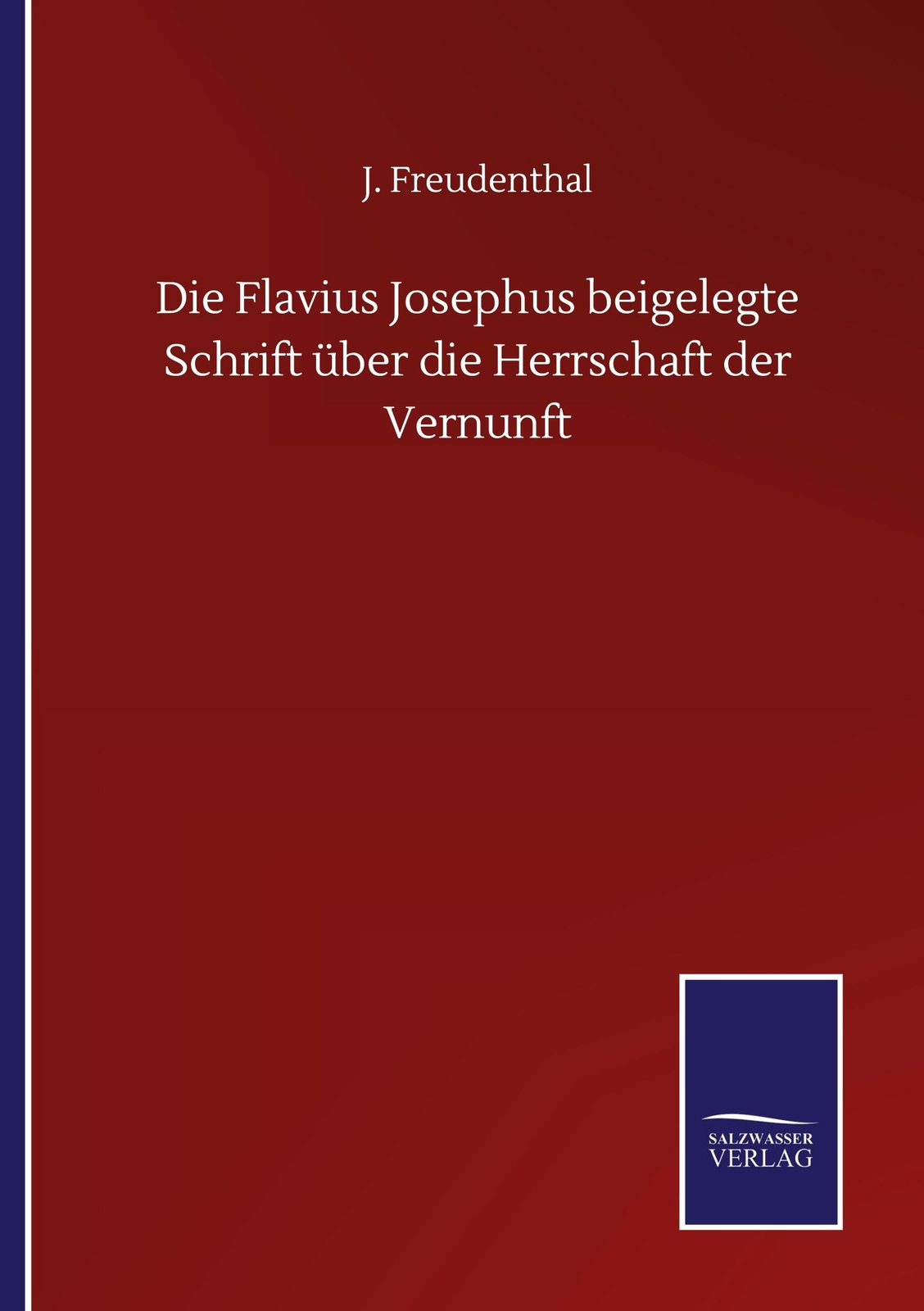 Thumbnail - Die Flavius Josephus Beigelegte Schrift Über Die Herrschaft Der