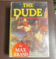 The Dude by Max Brand Hardcover First Ed 1940...