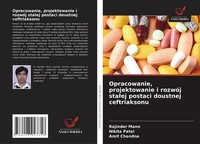 Opracowanie, Projektowanie I RozwóJ Sta¿Ej Postaci Doustnej Ceftriaksonu Nikita