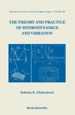The Theory and Practice of Hydrodynamics and Vibration  - HardBack NEW Chakrabar