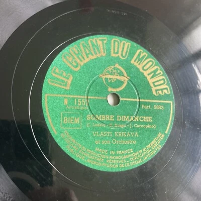 78 RPM VLASTI KRIKAVA - Hongrie- Sombre dimanche - Que sais tu? - LCDM 1552 - Photo 1/4