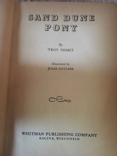 Vintage “Sand Dune Pony” Book By Troy Nesbit cW 1952 By Whitman Publishing - Picture 7 of 12