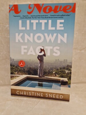 Little Known Facts: A Novel, Sneed, Christine, Used; Good Book