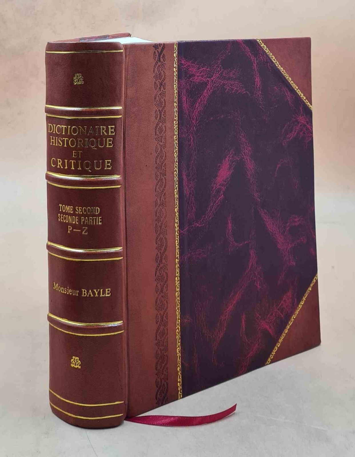 Dictionnaire Historique Et Critique, Par Monsieur Bayle. Tome 4 [Leather Bound]