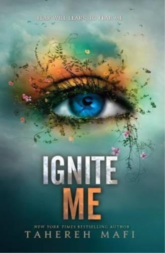 Tahereh Mafi Ignite Me (Tascabile) Shatter Me