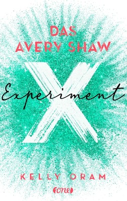 Das Avery Shaw Experiment | Kelly Oram | Deutsch | Taschenbuch | 272 S. | 2021