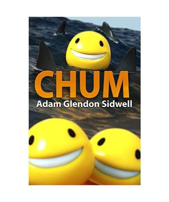 Chum, Adam Glendon Sidwell