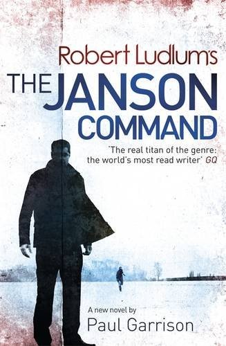 Robert Ludlum's The Janson Command By Robert Ludlum, Paul Garri - Picture 1 of 1