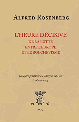 L'heure décisive de la lutte entre l'Europe et le... - Rosenberg, Alfred