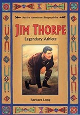 Jim Thorpe : Legendary Athlete Library Binding Barbara Long
