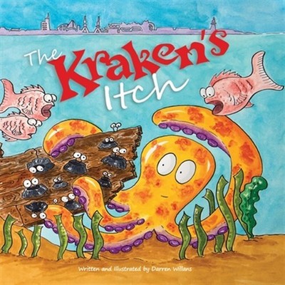 The Kraken's Itch: When Kraken has an Itch, everybody gets scared!, Brand New...