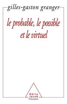 Le probable, le possible et le virtuel   Gilles-Gaston Granger