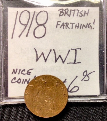 1918 British Farthing! WWI Nice Coin! ENN Coins