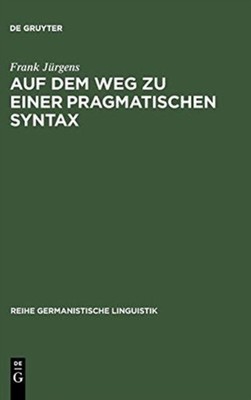 Jrgens - Auf dem Weg zu einer pragmatischen Syntax - New hardback or  - X555z