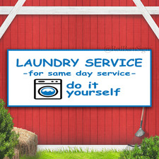 LAUNDRY SERVICE FOR SAME DAY SERVICE DIY Indoor Outdoor Banner Sign with grommet