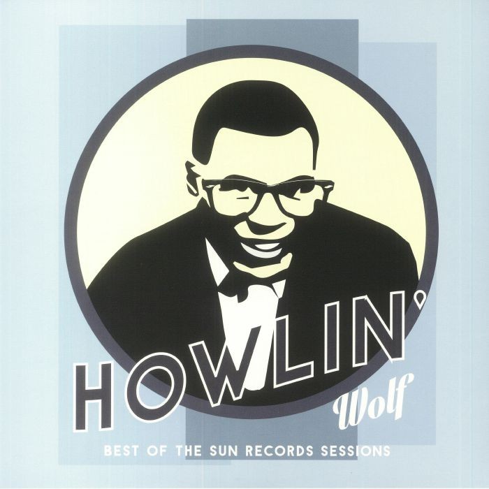 HOWLIN WOLF - Best Of The Sun Records Sessions - Vinyl (LP)