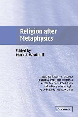 Religion after Metaphysics Wrathall Paperback Cambridge University Press