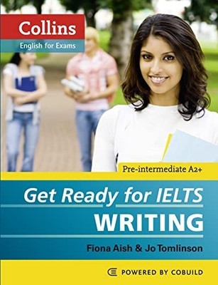 Get Ready for IELTS - Writing: IELTS ..., Tomlinson, Jo