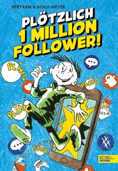 Thumbnail - Plötzlich 1 Million Follower (band 2) | Rüdiger Bertram | Buch | Edel