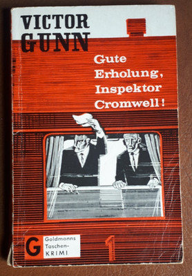 Victor Gunn - Gute Erholung Inspektor Cromwell! - Goldmann Taschen-Krimi 1137