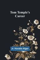 Tom Temple's Career Jr. Horatio Alger Taschenbuch Englisch 2024 Alpha Edition