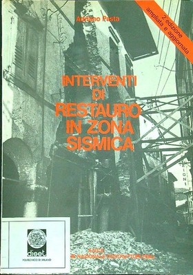 RESTAURIERUNGSARBEITEN IN DER SEISMISCHEN ZONE 2 AUSGABE PASTA ADRIANO A.N.C.E. 1981 \