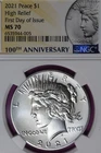 2021 NGC MS70 HIGH RELIEF PEACE SILVER DOLLAR #B52726