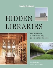 Lonely Planet Hidden Libraries: The Wo..., Pe...