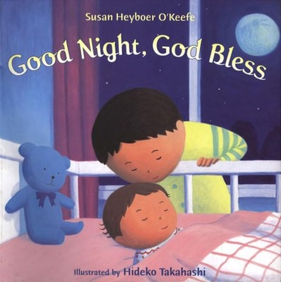 Good Night, God Bless (Henry Holt Y..., O'Keefe, Susan 