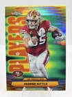 2025 Topps Chrome George Kittle Base (RAW)