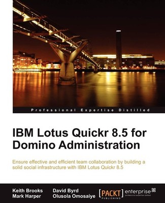 IBM Lotus Quickr 8.5 for Domino Administration,Brooks, Keith Kei