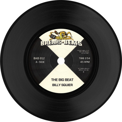Billy Squier, Le Pamplemousse | The Big Beat b/w Gimme What You Got | 7'' Vinyl