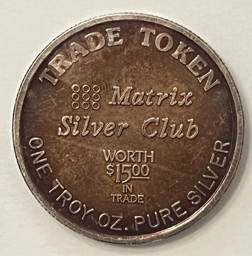 Rare Vintage Matrix Silver Club $15.00 Trade Token 1 Troy Ounce .999 Fine Round