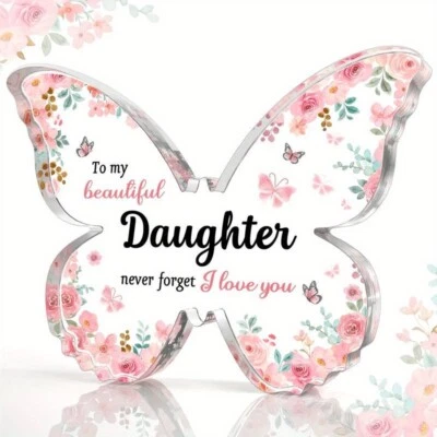 Daughter Never Forget I Love You Butterfly Acrylic Plaque Sign Birthday Gift