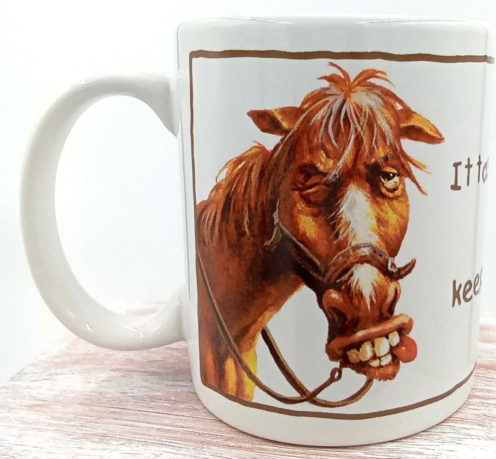 Leanin Tree Coffee Mug Cup Ceramic White 1992 It Tastes Terrible Brown Horse Vtg