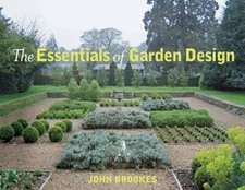 The Essentials of Garden Design - Hardcover By Brookes, John - GOOD