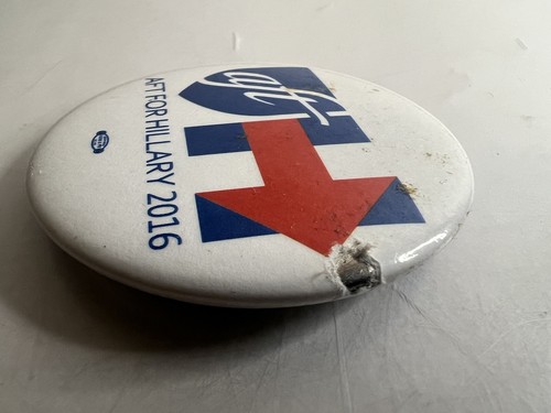 American Federation Teachers Hillary Clinton 2016 campaign pin button political - Picture 3 of 5