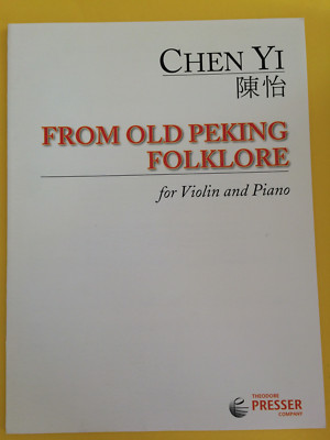 From Old Peking Folklore, Chen Yi, for Violin and Piano,
